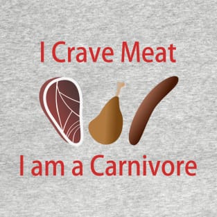 I am a Carnivore T-Shirt